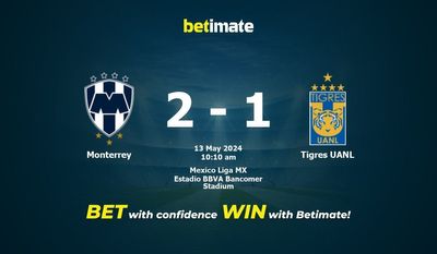 Dự đoán Monterrey vs Tigres UANL, tỷ lệ cá cược 13/05/2024