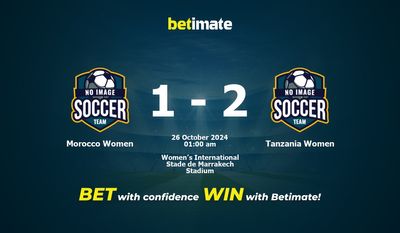 Dự đoán, Tỷ lệ cược & Mẹo cá cược giữa Morocco Women vs Tanzania Women 25/10/2024