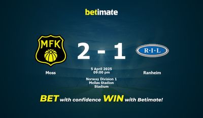 Dự đoán Moss vs Ranheim, Tỷ lệ & Mẹo cá cược 05/04/2025