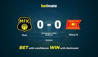 Dự đoán, tỷ lệ và mẹo cá cược Moss vs Viking FK 20/02/2024