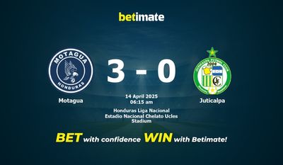 Dự đoán Motagua vs Juticalpa, Tỷ lệ cược & Mẹo cá cược 04/13/2025