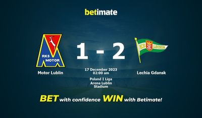 Dự đoán Motor Lublin vs Lechia Gdansk, Tỷ lệ & Mẹo cá cược 16/12/2023