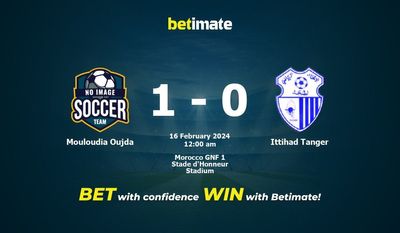 Soi kèo Mouloudia Oujda vs Ittihad Tanger, tỷ lệ và tip cá cược 15/02/2024