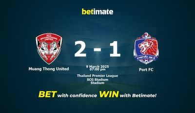 Dự đoán, tỷ lệ cược và mẹo cá cược Muang Thong United vs Port FC 03/09/2025
