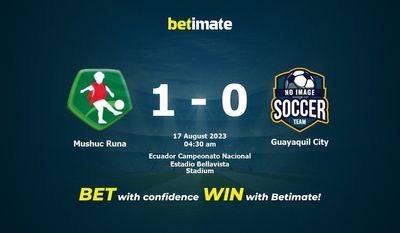 Soi kèo dự đoán Mushuc Runa vs Guayaquil City ngày 16/08/2023