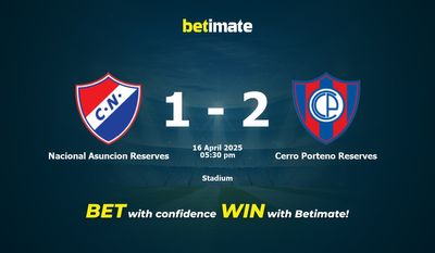 Dự đoán, tỷ lệ và mẹo cá cược của Nacional Asuncion vs Cerro Porteno Reserves 16/04/2025