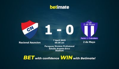 Dự đoán Nacional Asuncion vs 2 de Mayo, Tỷ lệ & Mẹo cá cược 06/04/2025