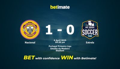 Soi kèo Nacional vs Estrela, Tỷ lệ & Mẹo cá cược 06/04/2025
