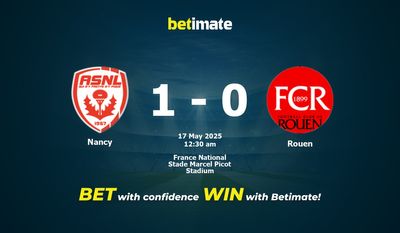 Dự đoán Nancy vs Rouen, Tỷ lệ cược & Mẹo cá cược 05/16/2025