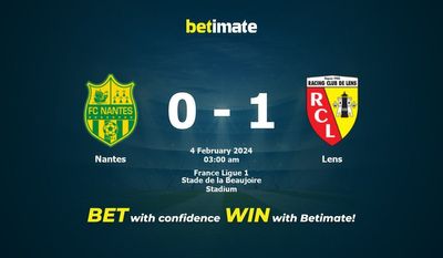 Dự đoán Nantes vs Lens, Tỷ lệ & Mẹo cá cược 03/02/2024
