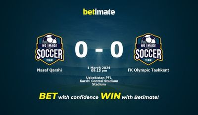 Dự đoán Nasaf Qarshi vs FK Olympic Tashkent, Tỷ lệ & Mẹo cá cược 01/03/2024