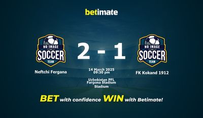Dự đoán Neftchi Fergana vs FK Kokand 1912, Tỷ lệ cược & Mẹo cá cược 03/14/2025