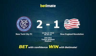 Dự đoán, tỷ lệ cược và mẹo cá cược New York City FC vs New England Revolution 15/03/2025