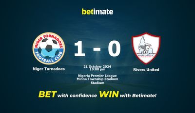 Dự đoán Niger Tornadoes vs Rivers United, Tỷ lệ cược & Mẹo cá cược 21/10/2024