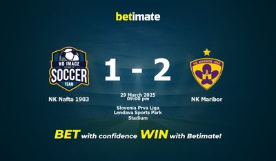 Dự đoán NK Nafta 1903 vs NK Maribor, Tỷ lệ cược & Mẹo cá cược 29/03/2025