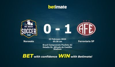 Dự đoán Noroeste vs Ferroviaria SP, tỷ lệ và tip cá cược 21/02/2024