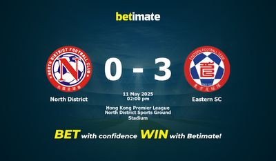 Dự đoán, tỷ lệ cược và mẹo cá cược North District vs Eastern SC 05/11/2025