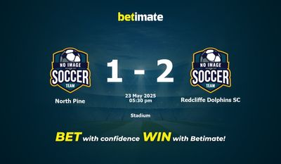 Dự đoán, tỷ lệ cược và mẹo cá cược North Pine vs Redcliffe Dolphins SC 23/05/2025