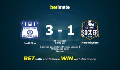 Dự đoán North Star vs Maroochydore, Tỷ lệ cược & Mẹo cá cược 24/05/2025