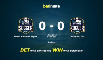 Dự đoán, tỷ lệ cược và mẹo cá cược North Sunshine Eagles vs Banyule City 05/06/2025