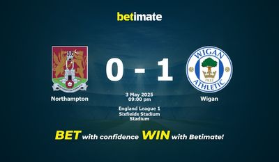 Dự đoán Northampton vs Wigan, Tỷ lệ cược & Mẹo cá cược 05/03/2025