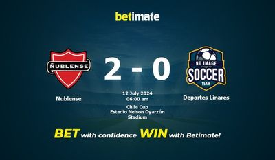 Dự đoán Nublense vs Deportes Linares, tỷ lệ và tip cá cược 11/07/2024