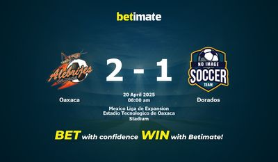 Dự đoán Oaxaca vs Dorados, Tỷ lệ cược & Mẹo cá cược 20/04/2025