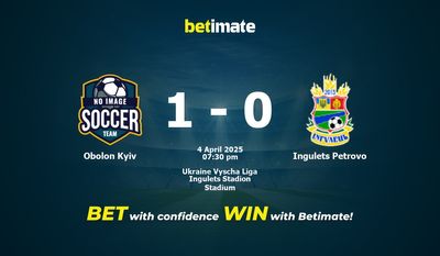 Dự đoán Obolon Kyiv vs Ingulets Petrovo, Tỷ lệ cược & Mẹo cá cược 04/04/2025