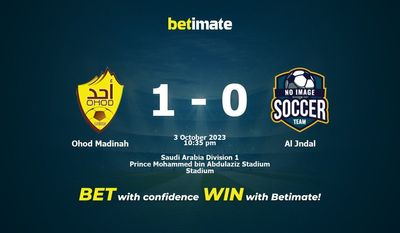Dự đoán Ohod Madinah vs Al Jndal, Tỷ lệ & Mẹo cá cược 03/10/2023