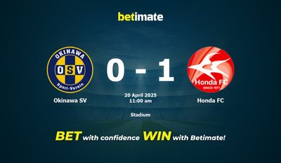 Dự đoán Okinawa SV vs Honda FC, Tỷ lệ cược & Mẹo cá cược 20/04/2025