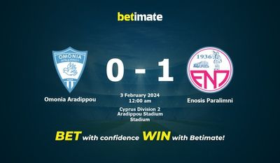 Dự đoán Omonia Aradippou vs Enosis Paralimni, tỷ lệ cá cược 02/02/2024