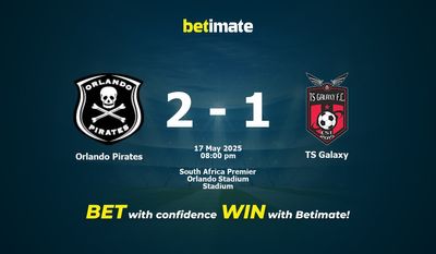 Dự đoán Orlando Pirates vs TS Galaxy, Tỷ lệ cược & Mẹo cá cược 05/17/2025