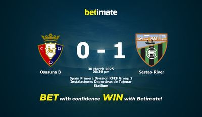 Dự đoán Osasuna B vs Sestao River, Tỷ lệ cược & Mẹo cá cược 30/03/2025