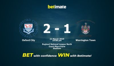Dự đoán, Tỷ lệ cược và Mẹo cá cược Oxford City vs Warrington Town 22/03/2025