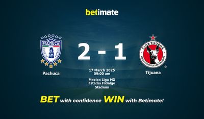Dự đoán Pachuca vs Tijuana, Tỷ lệ cược & Mẹo cá cược 03/17/2025