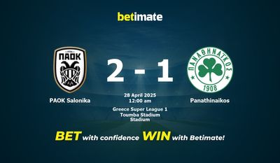 Dự đoán PAOK Salonika vs Panathinaikos, Tỷ lệ cược & Mẹo cá cược 27/04/2025