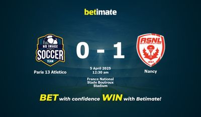 Dự đoán, Tỷ lệ cược và Mẹo cá cược Paris 13 Atletico vs Nancy 04/04/2025