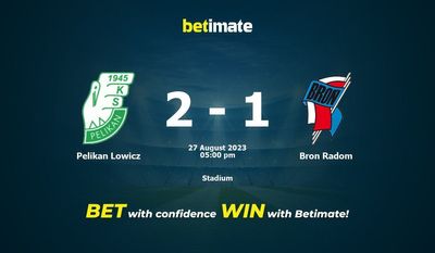 Soi kèo Pelikan Lowicz vs Bron Radom, tỷ lệ và tip cá cược 27/08/2023