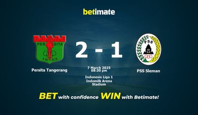 Dự đoán Persita Tangerang vs PSS Sleman, Tỷ lệ & Mẹo cá cược 07/03/2025