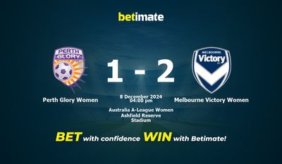 Dự đoán, Tỷ lệ cược & Mẹo cá cược Perth Glory Women vs Melbourne Victory Women 12/08/2024