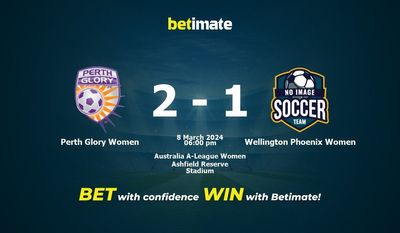 Dự đoán, tỷ lệ và mẹo cá cược Perth Glory Women vs Wellington Phoenix Women 08/03/2024