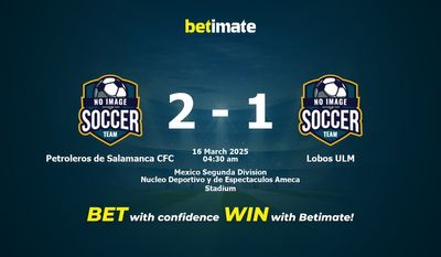 Dự đoán Petroleros de Salamanca CFC vs Lobos ULM, Tỷ lệ & Mẹo cá cược 15/03/2025