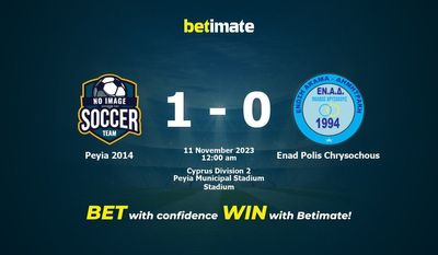 Dự đoán Peyia 2014 vs Enad Polis Chrysochous, Tỷ lệ & Mẹo cá cược 10/11/2023