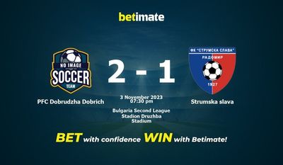 Soi kèo PFC Dobrudzha Dobrich vs Strumska slava, tỷ lệ và tip cá cược 03/11/2023