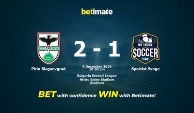 Dự đoán Pirin Blagoevgrad vs Sportist Svoge, Tỷ lệ & Mẹo cá cược 04/12/2024