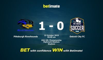 Dự đoán Pittsburgh Riverhounds vs Detroit City FC, tỷ lệ cược và mẹo cá cược 21/10/2023
