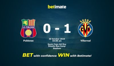 Dự đoán Poblense vs Villarreal, Tỷ lệ cược & Mẹo cá cược 29/10/2024