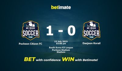 Soi kèo dự đoán Pocheon Citizen FC vs Daejeon Korail ngày 15/07/2023
