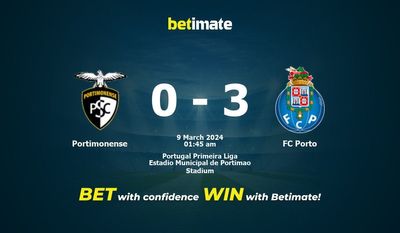 Soi kèo Portimonense vs FC Porto, Tỷ lệ & Mẹo cá cược 08/03/2024