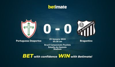 Dự đoán Portuguesa Desportos vs Bragantino, Tỷ lệ & Mẹo cá cược 24/01/2024